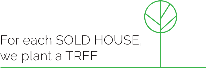 For each SOLD HOUSE we plant a TREE